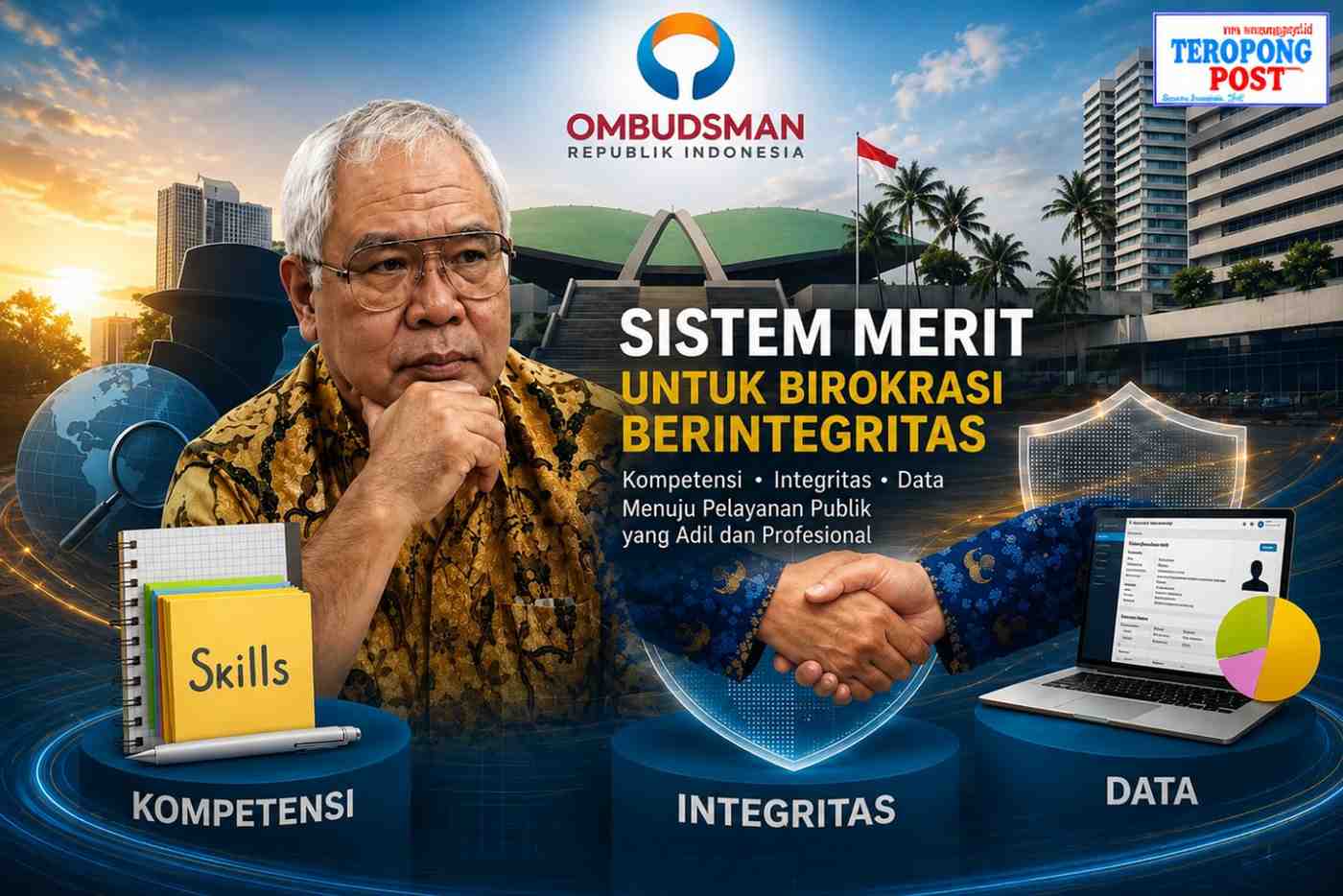Soleman B. Ponto: Sistem Merit dalam Pengisian Ombudsman Tetap Harus Berpijak pada UU Soleman B. Ponto: Sistem Merit dalam Pengisian Ombudsman Tetap Harus Berpijak pada UU