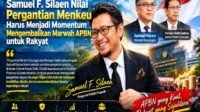 Pergantian Menteri Keuangan ke Suahasil Nazara, Samuel Silaen: APBN Harus Tetap Berpihak kepada Rakyat