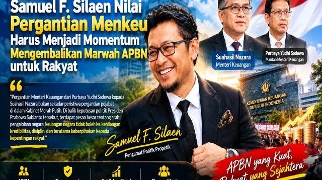 Pergantian Menteri Keuangan ke Suahasil Nazara, Samuel Silaen: APBN Harus Tetap Berpihak kepada Rakyat