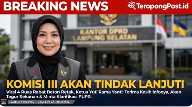 Ketua Komisi lll Menyikapi Viralnya Pemberitaan Proyek Rabat Beton Retak Retak di Lampung Selatan